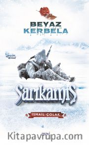 Beyaz Kerbela Sarıkamış