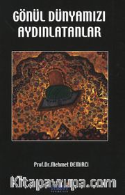 Gönül Dünyamızı Aydınlatanlar