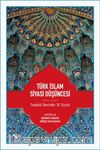 Türk İslam Siyasi Düşüncesi & Teşekkül Devrinden 18. Yüzyıla 