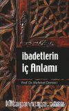 İbadetlerin İç Anlamı