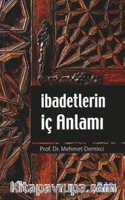 İbadetlerin İç Anlamı