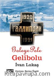 Goloye Pole, Gelibolu