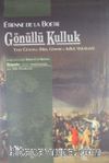 Gönüllü Kulluk Üzerine & Yves Citton'un Bakış, Gösteri ve Kulluk Makalesiyle