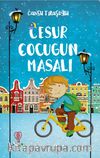 Cesur Çocuğun Masalı