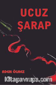 Ucuz Şarap