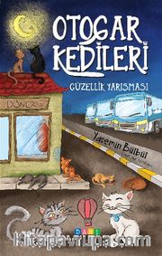 Otogar Kedileri 1 / Güzellik Yarışması