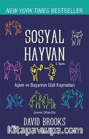 Sosyal Hayvan <br /> Bir Başarı, Sevgi ve Mutluluk Öyküsü