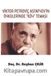 Viktor Petroviç Astafyev'in Öykülerinde 