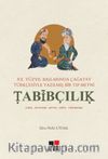 XX.Yüzyıl Başlarında Çağatay Türkçesiyle Yazılmış Bir Tıp Metni Tabibçılık
