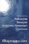 Yeni Başlayanlar İçin Psikolojide Deneysel Araştırma Yöntemleri