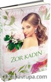 Zor Kadın / Zoraki Koca Serisi -3 (Ciltli)