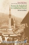 Hicri 1203-1288 (1788-1871) Tarihleri Arasında Bosna’da Hukuksal ve Toplumsal Hayat