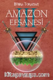 Amazon Efsanesi  - 3  Uyanış