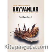 Türkiye’nin Yakın Tarihinde Hayvanlar <br /> Sosyal Bilimleri İnsan Olmayanlara Açmak
