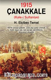 1915 – Çanakkale <br /> Kale-i Sultaniye