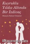 Kuyruklu Bir Yıldız Altında İzdivaç