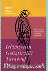 İslamiyetin Geliştirdiği  Tasavvuf