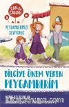 Bilgiye Önem Veren Peygamberim / Can ile Canan Peygamberimizi Seviyoruz