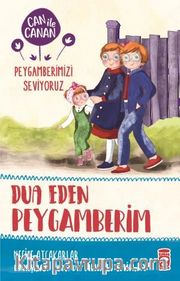 Dua Eden Peygamberim / Can ile Canan Peygamberimizi Seviyoruz