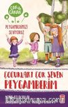 Çocukları Çok Seven Peygamberim / Can ile Canan Peygamberimizi Seviyoruz