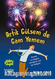 Artık Gülsem de Gam Yemem