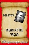 İnsan Ne ile Yaşar?