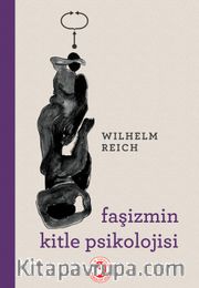 Faşizmin Kitle Psikolojisi
