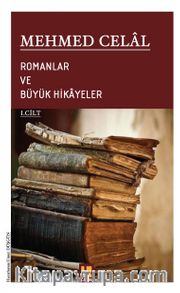 Romanlar ve Büyük Hikayeler (1. Cilt)