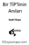 Bir TİP’linin Anıları