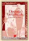 Operada Gerçekçilik Ve Beş Gerçekçi Opera
