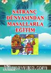 Satranç Dünyasından Masallarla Eğitim