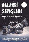 Galaksi Savaşları & Mars ve Ötesinde 