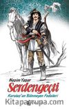 Serdengeçti & Kuruluş'un Bilinmeyen Fedaileri