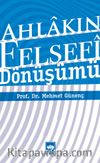 Ahlakın Felsefi Dönüşümü