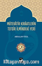 Mütevatir Kiraatlerin Tefsir İlmindeki Yeri