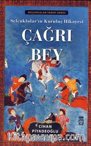 Çağrı Bey <br /> Selçuklular'ın Kuruluş Hikayesi