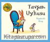 Meşe Palamudu Ormanı’ndan Masallar: Tavşan Uykusu