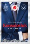 Tarih ve Hukuk Açısından Konsolosluk