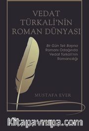 Vedat Türkali'nin Roman Dünyasi