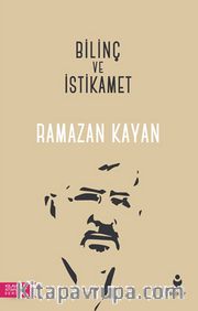 Bilinç ve İstikamet