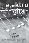 Elektrogitar Efektleri ve Amplifikatörler