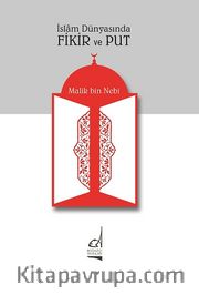 İslam Dünyasında Fikir Ve Put