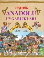Keşfedin / Anadolu Uygarlıkları