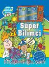 Minik Gezginler / Süper Bilimci