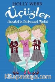 Üçüzler / Annabel’in Mükemmel Partisi