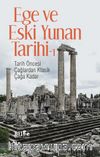 Ege ve Eski Yunan Tarihi 1 & Tarih Öncesi Çağlardan Klasik Çağa Kadar