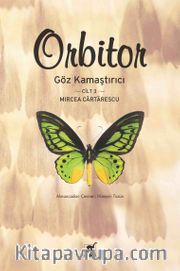 Orbitor /  Göz Kamaştırıcı (Cilt 3)