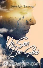 Ve Sen Ben Gibi