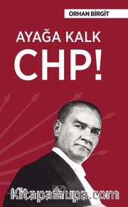 Ayağa Kalk CHP!