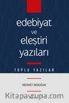 Edebiyat ve Eleştiri Yazıları